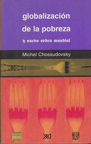 GLOBALIZACION DE LA POBREZA | 9789682323515 | CHOSSUDOVSKY, MICHEL