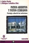 PATIOS ABIERTOS Y PATIOS CERRADOS PSICOLOGIA CULTURAL | 9788426709974 | AGUIRRE BAZTAN, ANGEL