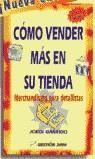 COMO VENDER MAS EN SU TIENDA | 9788480883757 | GARRIDO, JORDI