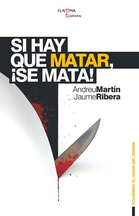 SI HAY QUE MATAR SE MATA | 9788493728373 | MARTIN, ANDREU / RIBERA, JAUME