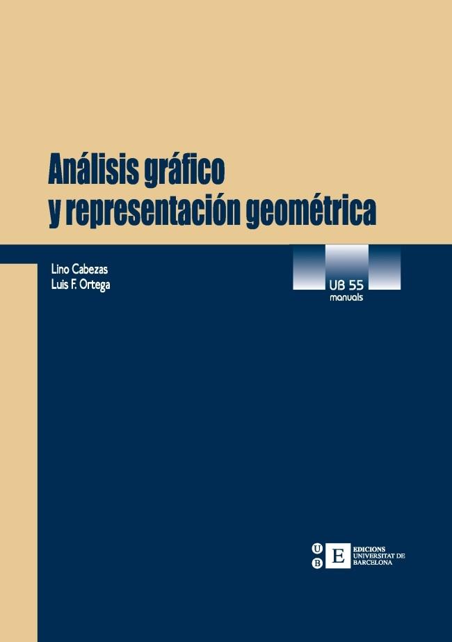 ANALISIS GRAFICO Y REPRESENTACION GEOMETRICA | 9788483382943 | CABEZAS, LINO