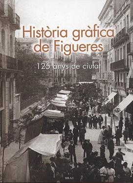 HISTORIA GRAFICA DE FIGUERES | 9788488589972 | VARIS