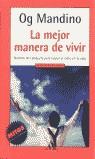 MEJOR MANERA DE VIVIR, LA (MITOS AUTOAYUDA) | 9788439705062 | MANDINO, OG