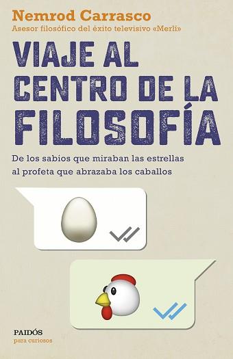 VIAJE AL CENTRO DE LA FILOSOFÍA | 9788449334139 | CARRASCO NICOLA, NEMROD