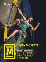 MASTERMIND. ENTRENAMIENTO MENTAL PARA ESCALAR | 9788498295894 | MOFFATT, JERRY