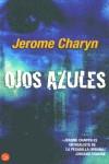 OJOS AZULES (BUTXACA) | 9788466308311 | CHARYN, JEROME