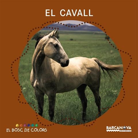 CAVALL EL | 9788448924638 | BALDÓ, ESTEL / GIL, ROSA / SOLIVA, MARIA