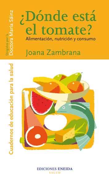 DONDE ESTA EL TOMATE ? | 9788495427441 | ZAMBRANA, JOANA