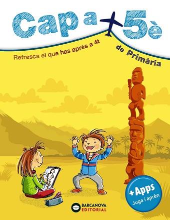 CAP A 5È DE PRIMÀRIA | 9788448949099 | ESTÉVEZ, MERCÈ / MONTERO, DIEGO / VILA, JAUME