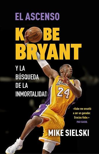 ASCENSO. KOBE BRYANT Y LA BÚSQUEDA DE LA INMORTALIDAD | 9788412414776 | SIELSKI, MIKE