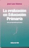 EVALUACION EN EDUCACION PRIMARIA | 9788483160794 | GOMEZ, JOSE LUIS