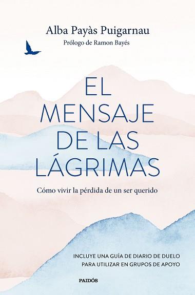 MENSAJE DE LAS LÁGRIMAS | 9788449341571 | PAYÀS PUIGARNAU, ALBA