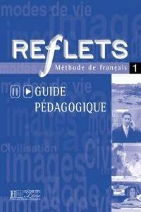 REFLETS 1 GUIDE PEDAGOGIQUE | 9788471437297 | CAPELL, GUY