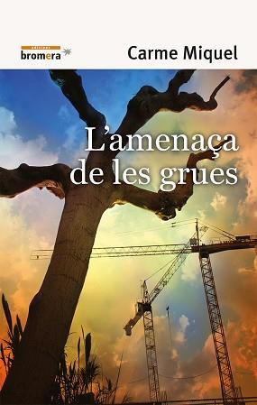 AMENAÇA DE LES GRUES L' | 9788498241990 | MIQUEL, CARME