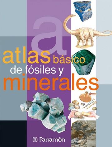 ATLAS BASICO DE FOSILES Y MINERALES | 9788434225688 | TOLA, JOSE