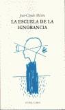 ESCUELA DE LA IGNORANCIA, LA | 9788495627001 | MICHEA, JEAN-CLAUDE