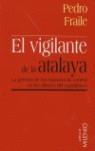 VIGILANTE DE LA ATALAYA EL | 9788497431484 | FRAILE, PEDRO