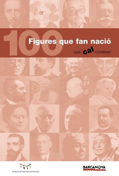 100 FIGURES QUE FAN NACIO QUE CAL CONEIXER | 9788448925048 | ASSOCIACIÓ CONÈIXER CATALUNYA