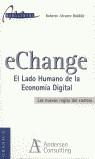 ECHANGE EL LADO HUMANO DE LA ECONOMIA DIGITAL | 9788475777856 | ALVAREZ ROLDAN, ROBERTO