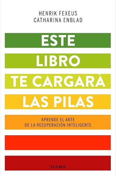 ESTE LIBRO TE CARGARÁ LAS PILAS | 9788418118043 | FEXEUS, HENRIK / ENBLAD, CATHARINA