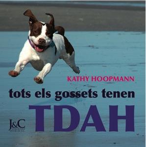 TOTS ELS GOSSETS TENEN TDAH | 9788495182593 | HOOPMANN, KATHY