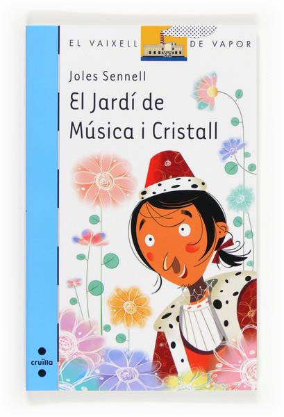 C-VVB.187 EL JARDI DE MUSICA I CRISTALL | 9788466133630 | SENNELL, JOLES