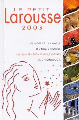 LE PETIT LAROUSSE 2003 (FRANCES) | 9782035302038 | VARIS