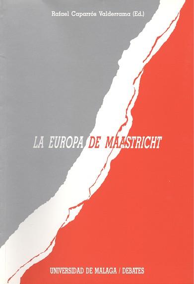 EUROPA DE MAASTRICHIT | 9788474962772 | CAPARROS VALDERRAMA, RAFAEL