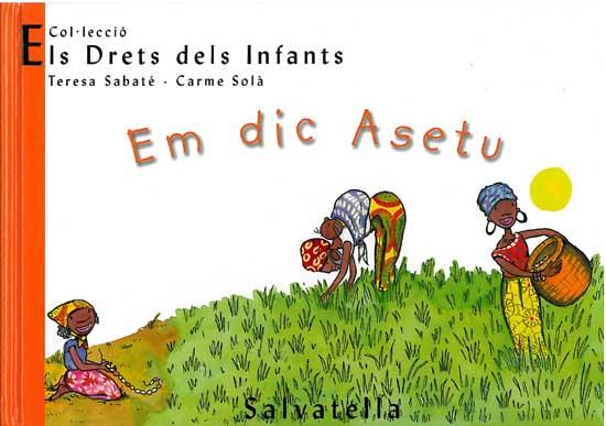 EM DIC ASETU (ELS DRETS DELS INFANTS 1) | 9788484121756 | SABATE, TERESA; SOLA, CARME