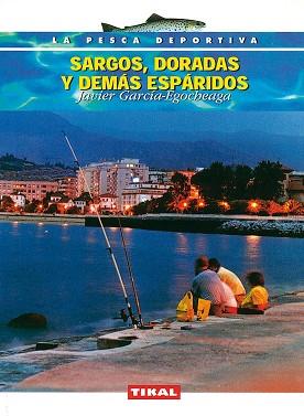 SARGOS DORADAS Y DEMAS ESPARIDOS | 9788430594962 | GARCIA EGOCHEAGA, JAVIER