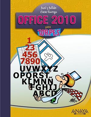 OFFICE 2010 PARA TORPES | 9788441528253 | CASAS LUENGO, JOSE / CASAS LUENGO, JULIAN