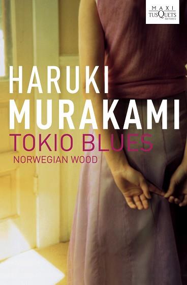 TOKIO BLUES TAPA DURA | 9788483835524 | MURAKAMI, HARUKI