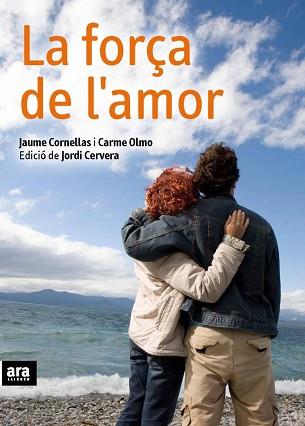 FORÇA DE L'AMOR LA | 9788492552184 | CORNELLAS, JAUME / OLMO, CARME / CERVERA, JORDI