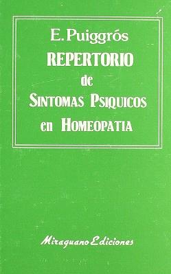 REPERTORIO DE SINTOMAS PSIQUICOS EN HOMEOPATIA | 9788478130313 | PUIGGROS, ERNESTO