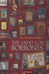 TOCANDO LOS BORBONES (2 ED.) | 9788497415347 | VARIS