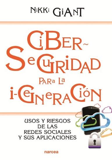 CIBERSEGURIDAD PARA LA I-GENERACIÓN | 9788427721432 | GIANT, NIKKI