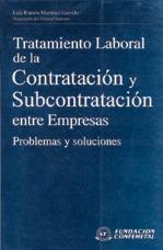 TRATAMIENTO LABORAL DE LA CONTRATACION Y SUBCONTRATACION | 9788489786424 | MARTINEZ GARRIDO, LUIS RAMON