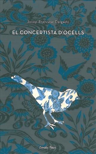 CONCERTISTA D'OCELLS EL | 9788499322476 | DELGADO, JOSEP FRANCESC