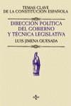 DIRECCION POLITICA DEL GOBIERNO Y TECNICA LEGISLATIVA | 9788430940455 | JIMENE QUESADA, LUIS