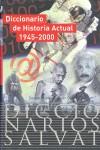 DICCIONARIO DE HISTORIA ACTUAL 1945-2000 | 9788434503465 | MUNIESA, BERNAT