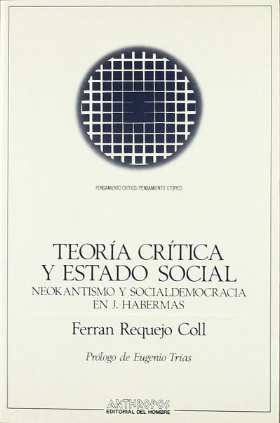 TEORIA CRITICA Y ESTADO SOCIAL | 9788476582596 | REQUEJO COLL, FERRAN