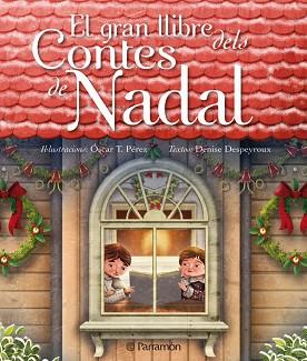 GRAN LLIBRE DELS CONTES DE NADAL EL | 9788434236868 | DESPEYROUX, DENISE / PEREZ, OSCAR T.