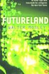 FUTURELAND (BUTXACA) | 9788466309905 | MOSLEY, WALTER