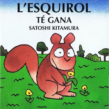 ESQUIROL TE GANA, L' | 9788493198497 | KITAMURA, SATOSHI