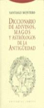 DICCIONARIO DE ADIVINOS MAGOS Y ASTROLOGOS DE LA A | 9788481641615 | MONTERO, SANTIAGO