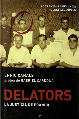 DELATORS ( LA JUSTICIA DE FRANCO ) | 9788497346061 | CANALS, ENRIC