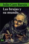 BRUJAS Y SU MUNDO, LAS (LB) | 9788420677774 | CARO BAROJA, JULIO