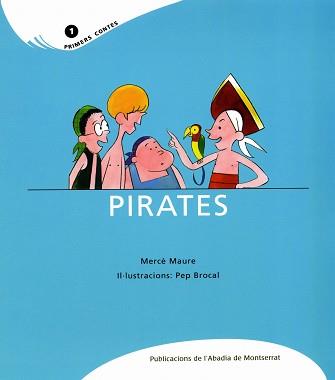 PIRATES | 9788484159834 | MAURE, MERCE / BROCAL, PEP ( IL.LUSTRACIONS )