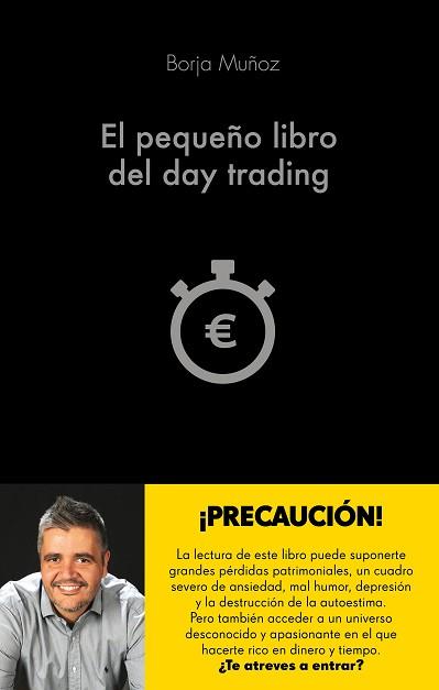 EL PEQUEÑO LIBRO DEL DAY TRADING | 9788416928453 | MUÑOZ CUESTA, BORJA