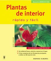 PLANTAS DE INTERIOR RAPIDO Y FACIL (MANUALES JARDIN EN CASA) | 9788425514937 | GUNTHER, HEIDE